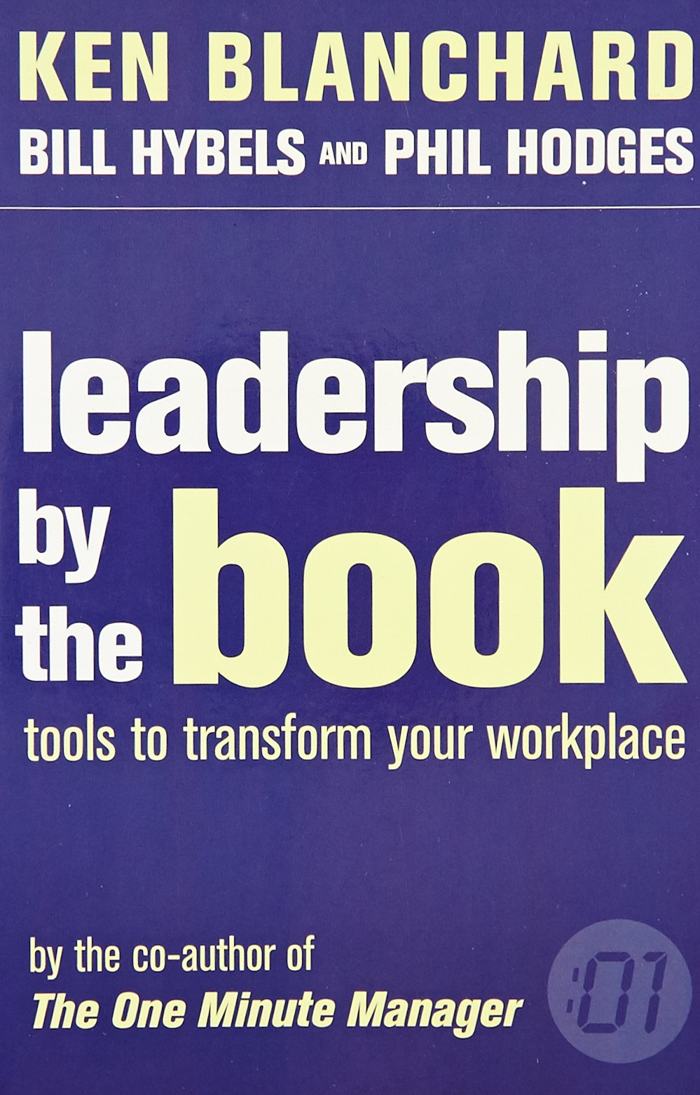 Leadership by the Book : Tools to Transform Your Workplace by Ken Blanchard - 9780007252022 - Book Cover