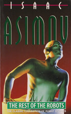 The Rest of the Robots by Isaac Asimov - 9780007270545 - Book Cover