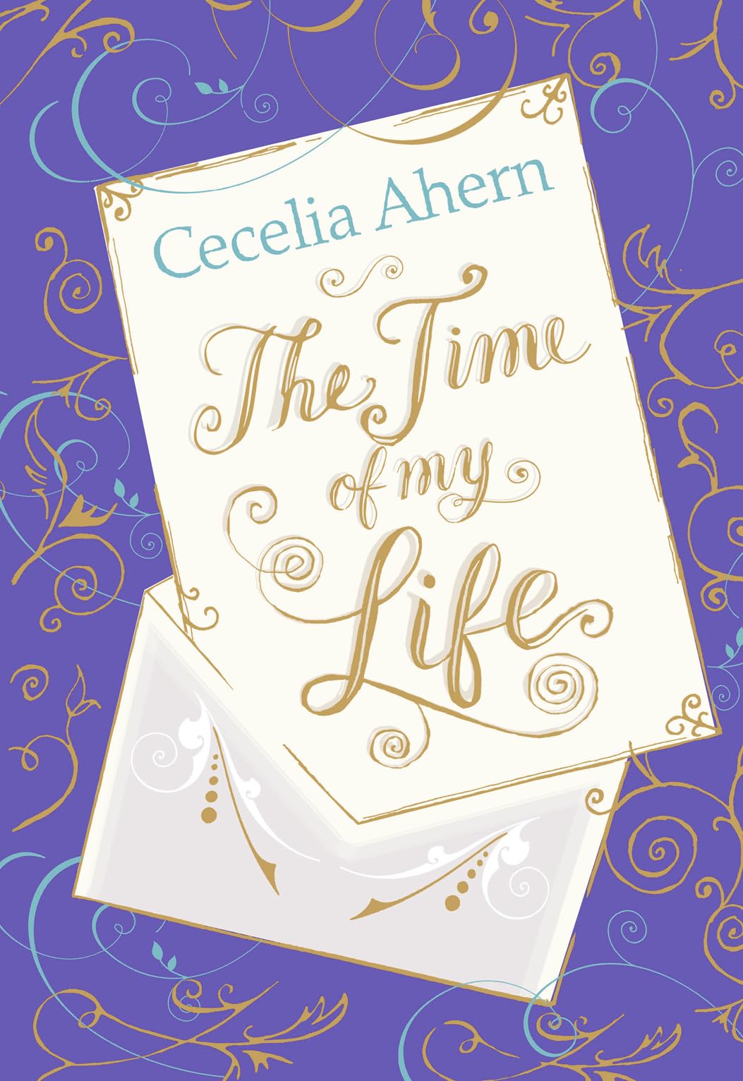 The Time of My Life by Cecelia Ahern - 9780007463305 - Book Cover