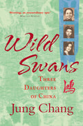 Wild Swans: Three Daughters of China by Jung Chang - 9780007463404 - Book Cover