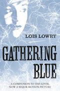 Gathering Blue (The Giver #2) by Lois Lowry - 9780007597260 - Book Cover