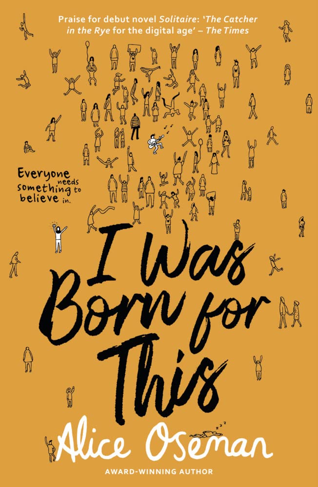 I Was Born for This by Alice Oseman - 9780008244095 - Book Cover