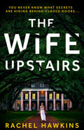 The Wife Upstairs by Rachel Hawkins - 9780008377519 - Book Cover