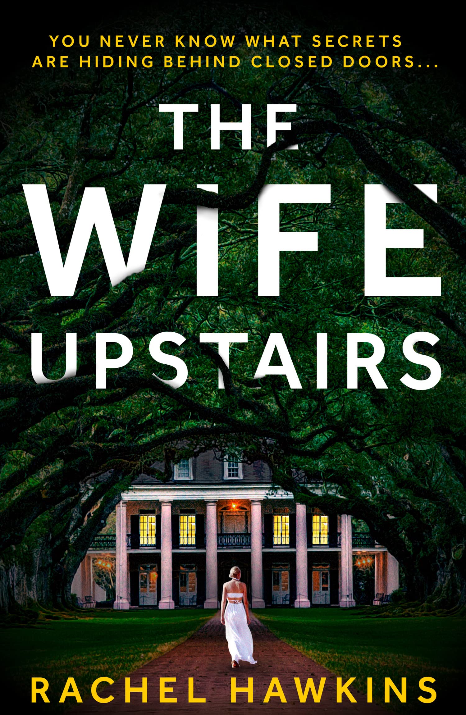 The Wife Upstairs by Rachel Hawkins - 9780008377519 - Book Cover