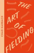 The Art of Fielding by Chad Harbach - 9780008553791 - Book Cover