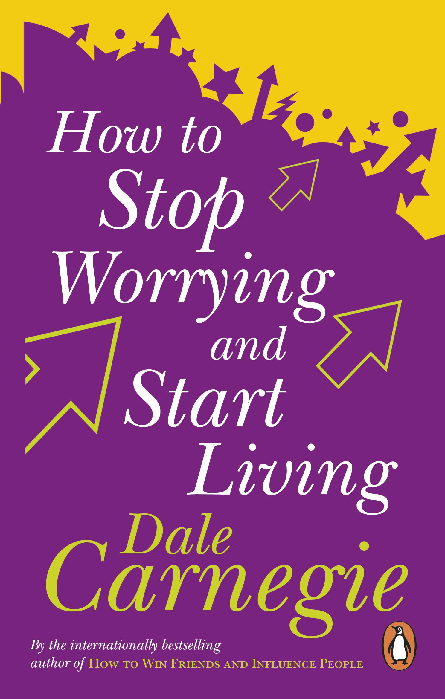 How to Stop Worrying and Start Living