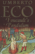 Foucault's Pendulum by Umberto Eco - 9780099287155 - Book Cover