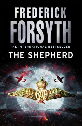 The Shepherd by Frederick Forsyth - 9780099642510 - Book Cover