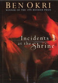 Incidents at the Shrine by Ben Okri - 9780099983002 - Book Cover