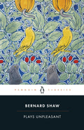 Plays Unpleasant by George Bernard Shaw - 9780140437935 - Book Cover
