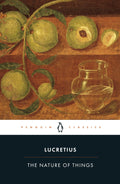 The Nature of Things by Titus Lucretius Carus - 9780140447965 - Book Cover