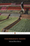 Selected Short Stories by Rabindranath Tagore - 9780140449839 - Book Cover