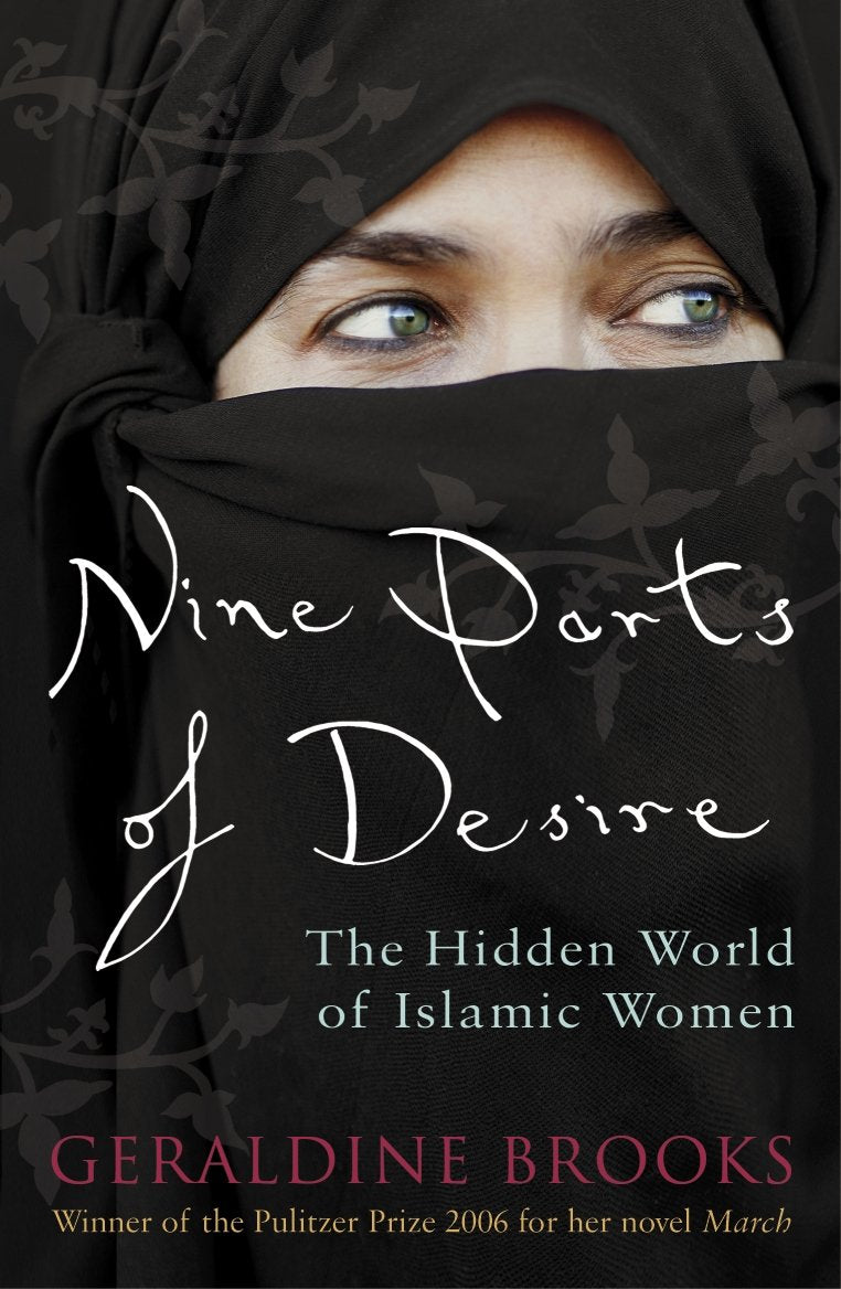 Nine Parts of Desire: The Hidden World of Islamic Women by Geraldine Brooks - 9780141029405 - Book Cover