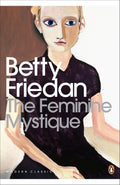 The Feminine Mystique by Betty Friedan - 9780141192055 - Book Cover