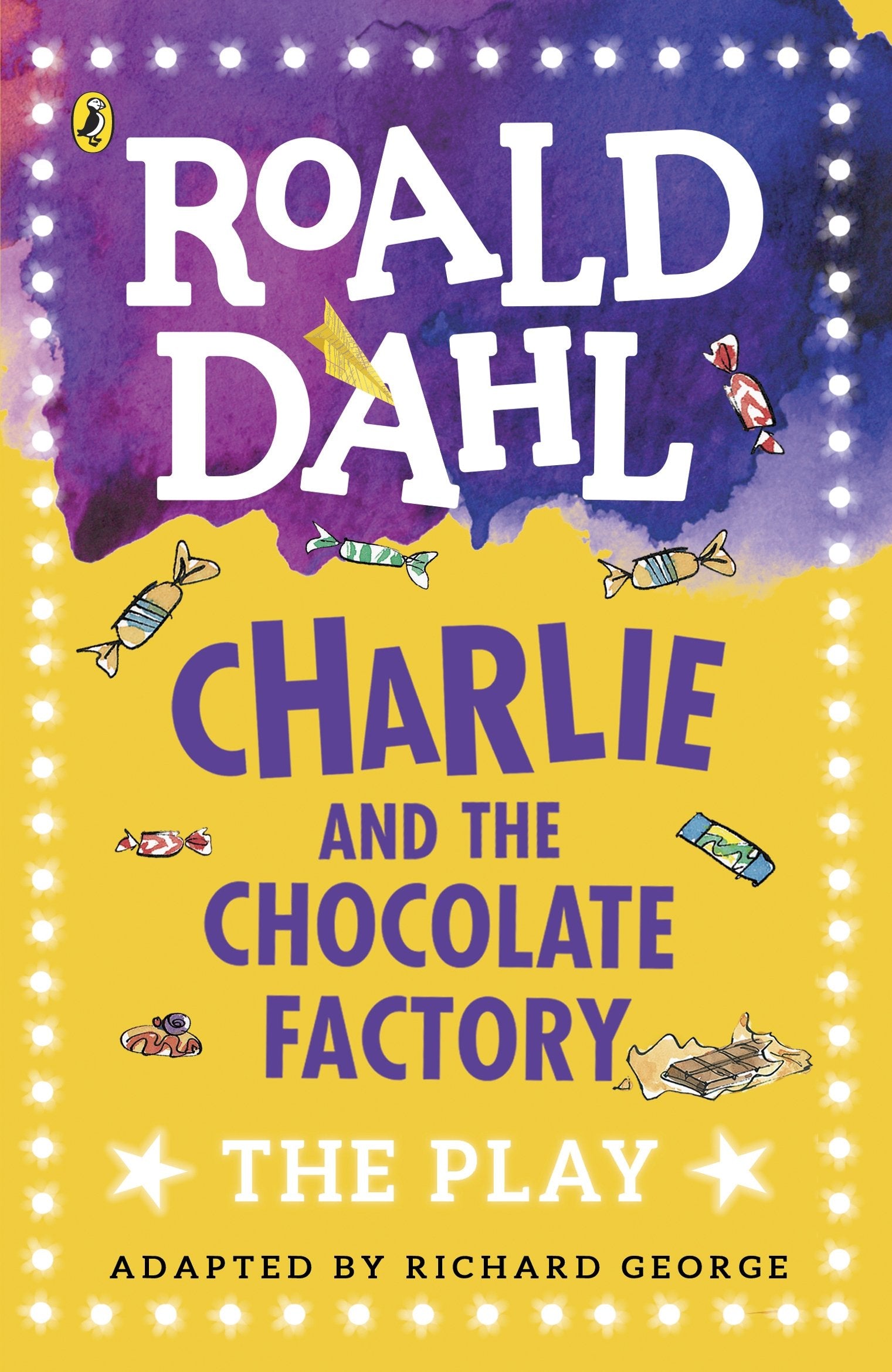 Charlie and the Chocolate Factory: The Play by Roald Dahl - 9780141374260 - Book Cover
