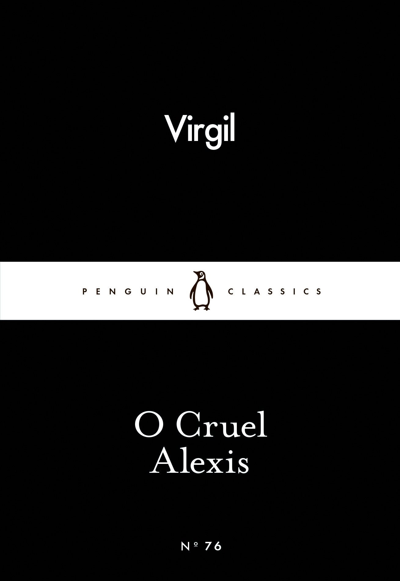 O Cruel Alexis by Virgil - 9780141398730 - Book Cover