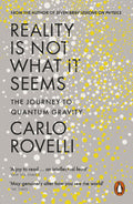 Reality is Not What it Seems by Carlo Rovelli - 9780141983219 - Book Cover