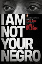 I Am Not Your Negro by James Baldwin - 9780141986678 - Book Cover