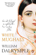White Mughals by Upendrakishore Roychoudhury - 9780143030461 - Book Cover