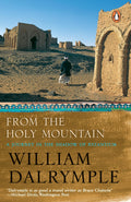 From The Holy Mountain by William Dalrymple - 0143031082 - Book Cover