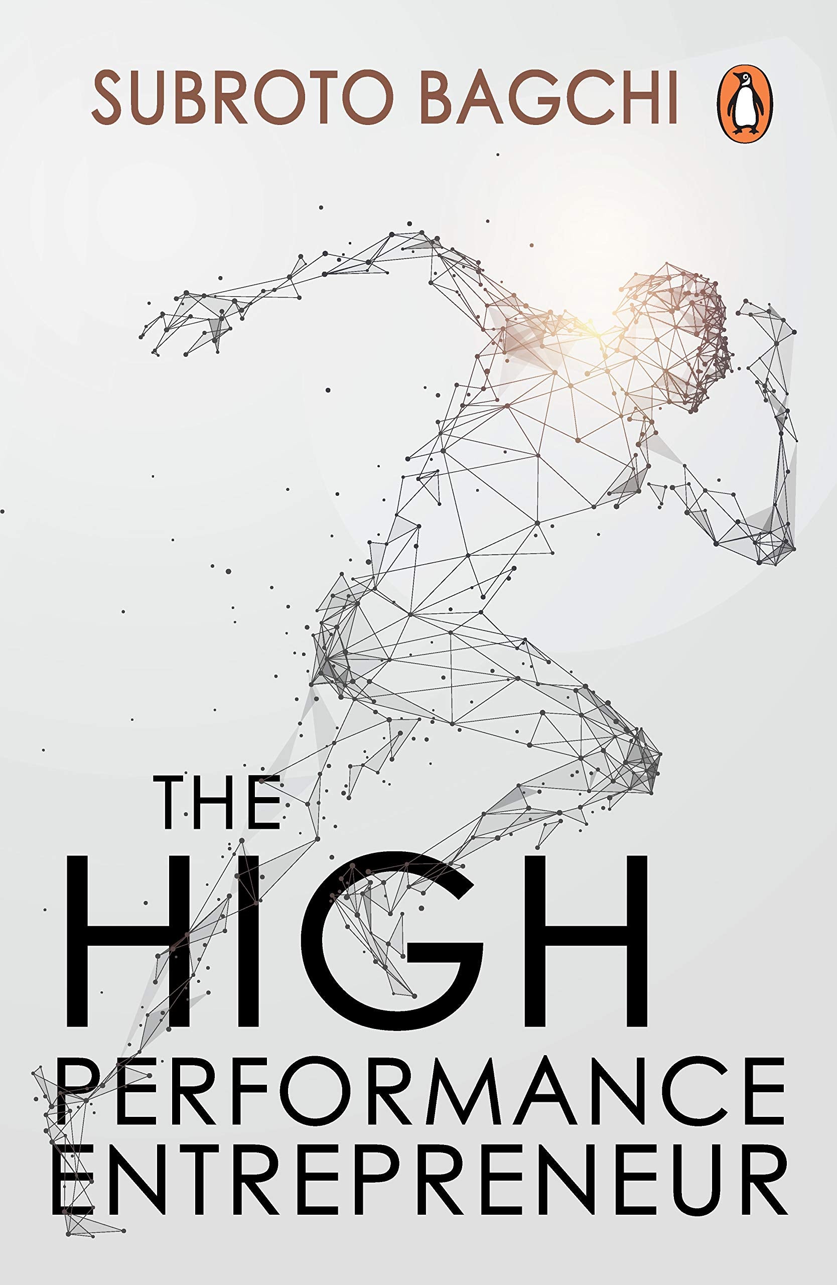 High Performance Entrepreneur by Subroto Bagchi - 9780143064268 - Book Cover