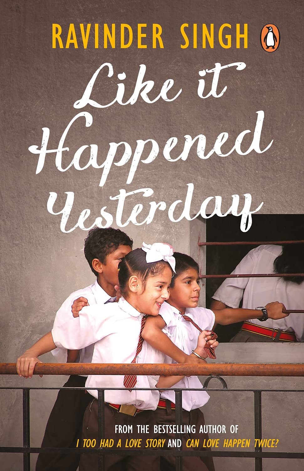 Like It Happened Yesterday by Ravinder Singh - 9780143418801 - Book Cover