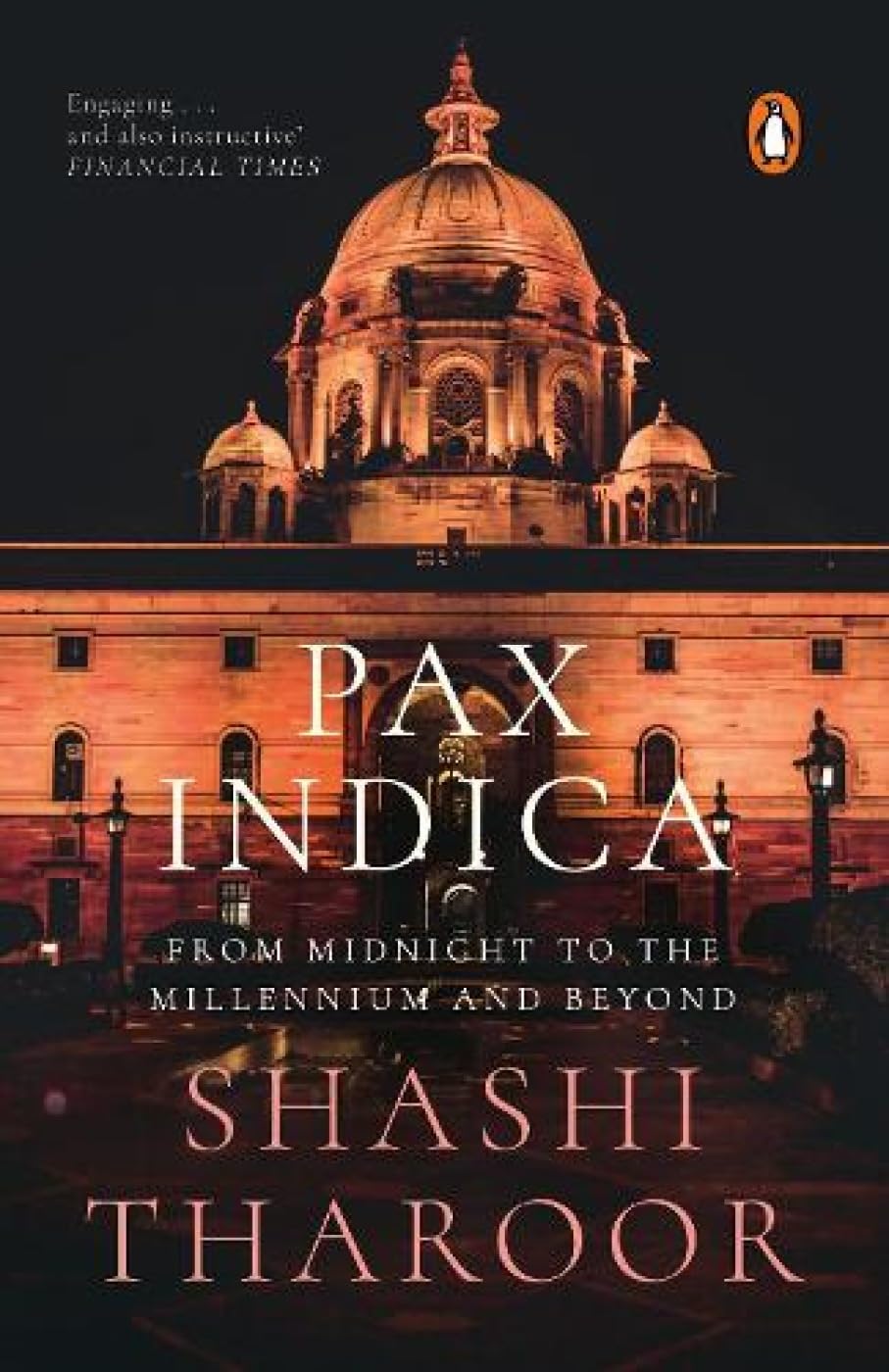 Pax Indica: India And The World Of The 21st Century by Shashi Tharoor - 9780143420187 - Book Cover