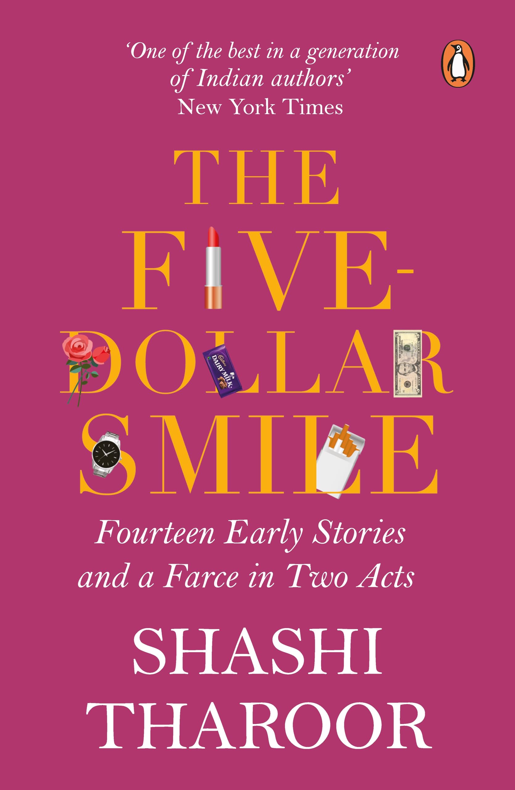 The Five Dollar Smile: Fourteen Early Stories and a Farce in Two Acts by Shashi Tharoor - 9780143424314 - Book Cover