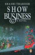 Show Business by SHASHI THAROOR - 9780143424321 - Book Cover