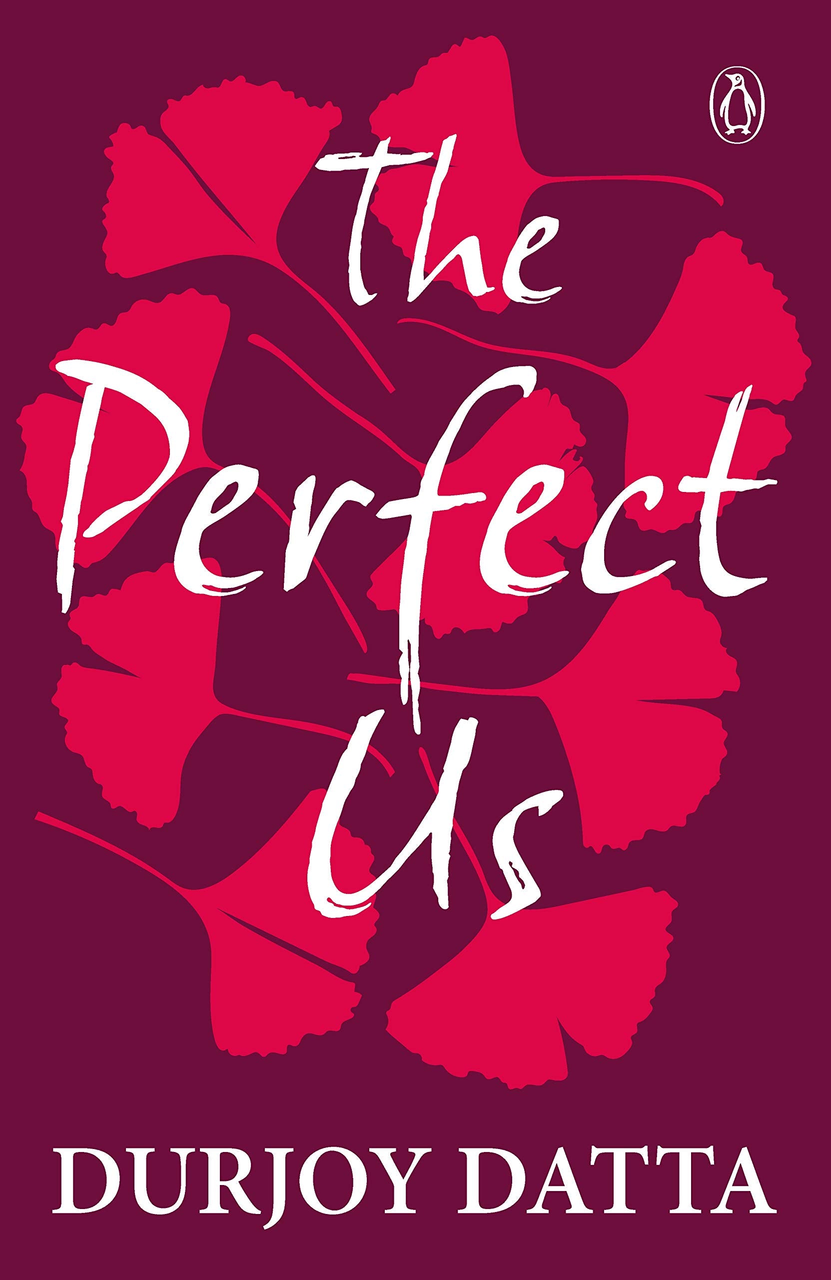 The Perfect Us by Durjoy Datta - 9780143426592 - Book Cover