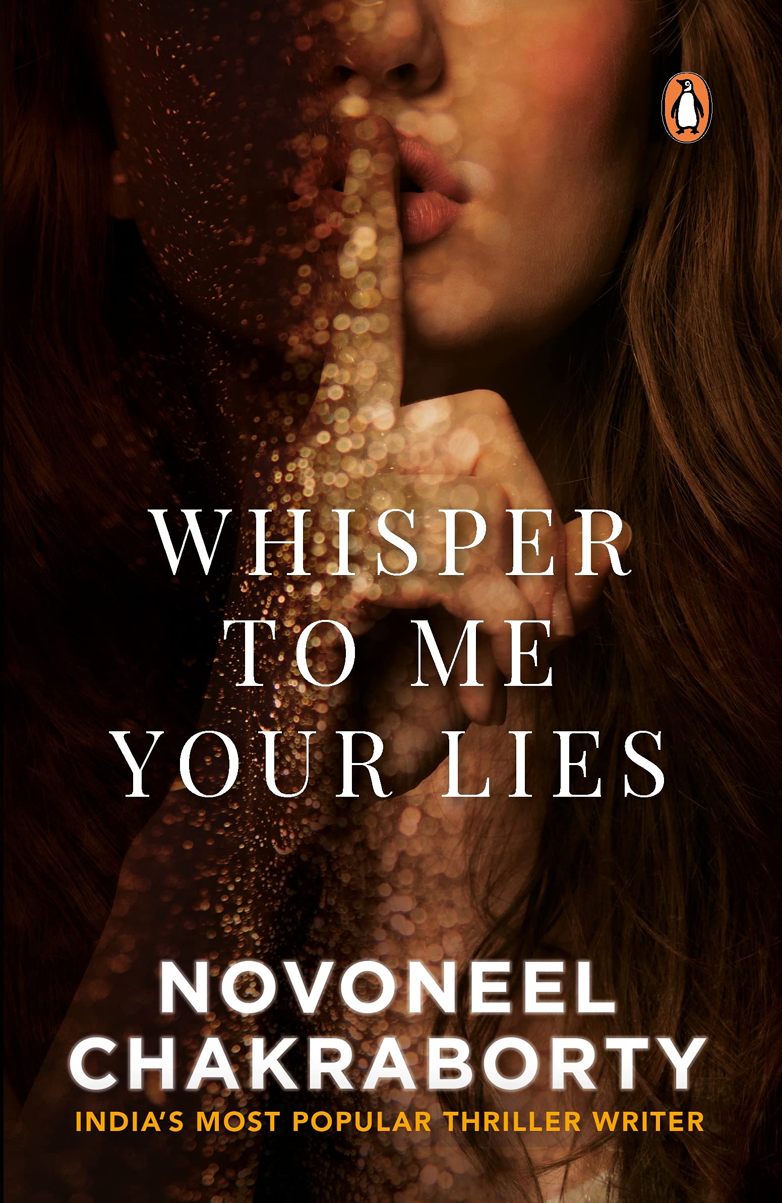 Whisper To Me Your Lies by Novoneel Chakraborty - 9780143449522 - Book Cover