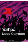 Dada Comrade by Yashpal - 9780143455127 - Book Cover