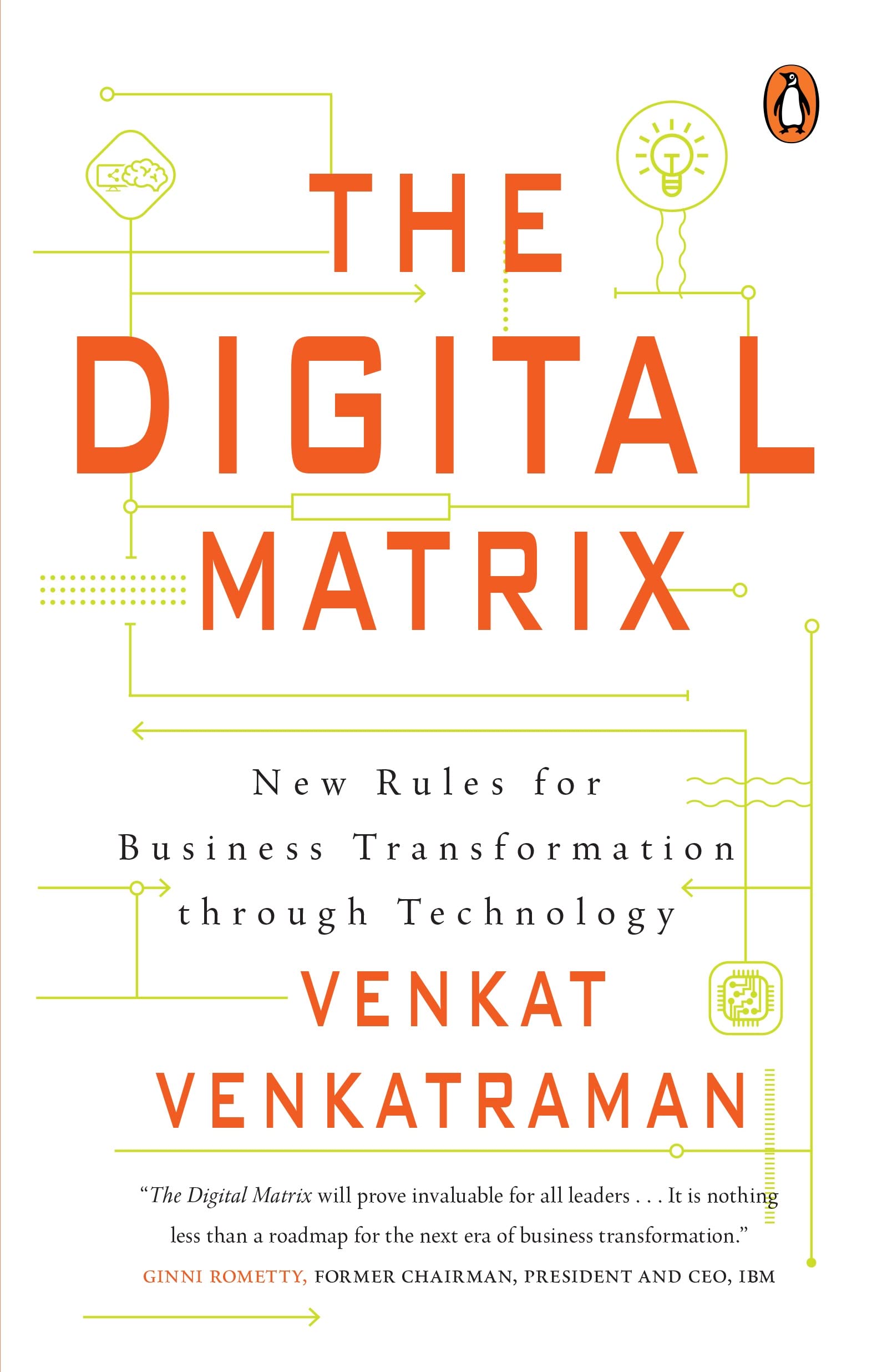 The Digital Matrix: New Rules for Business Transformation Through Technology by unknown author - 9780143456797 - Book Cover