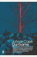 Our Game by John Le Carré - 9780241243619 - Book Cover