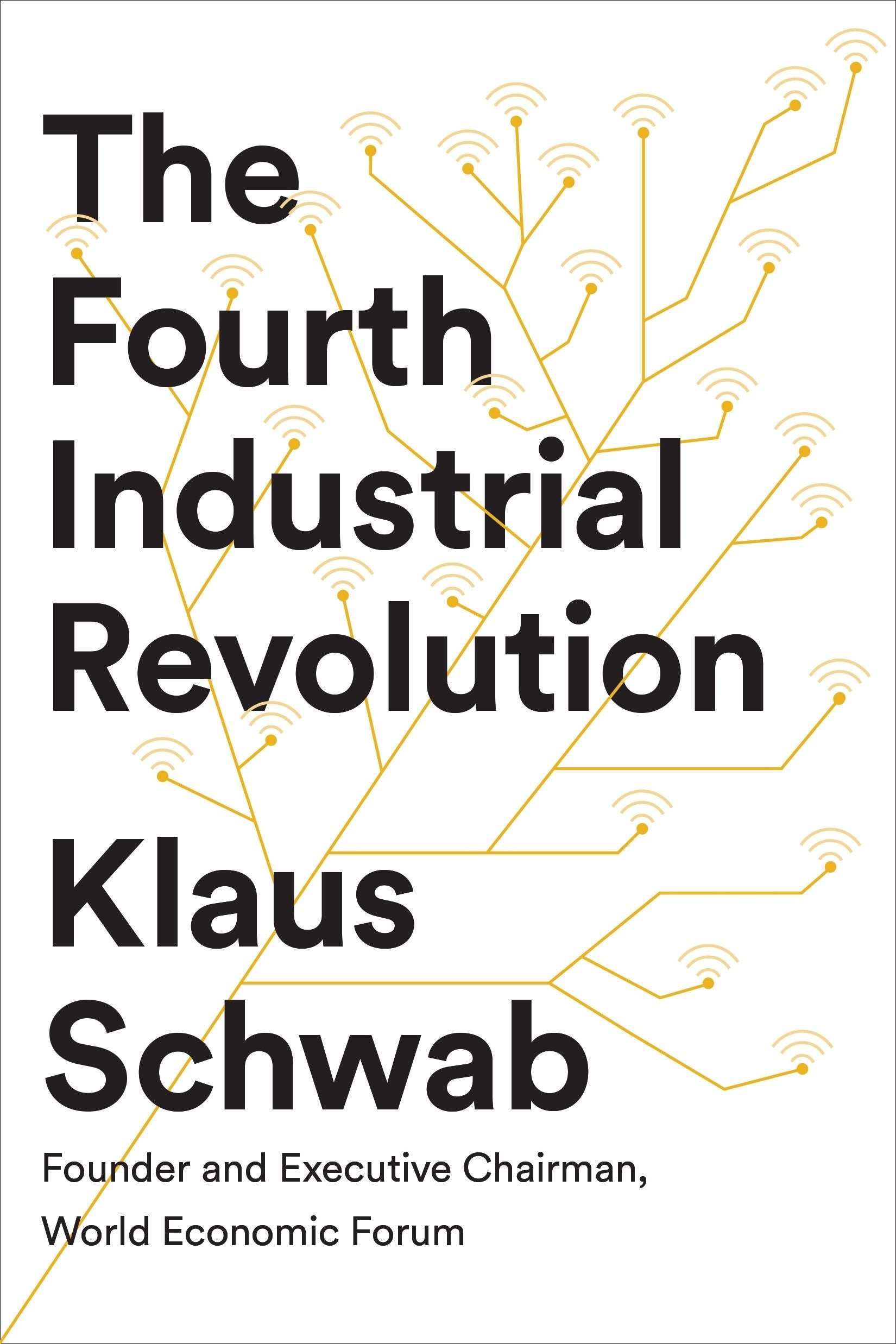 The Fourth Industrial Revolution by Klaus Schwab - 9780241300756 - Book Cover