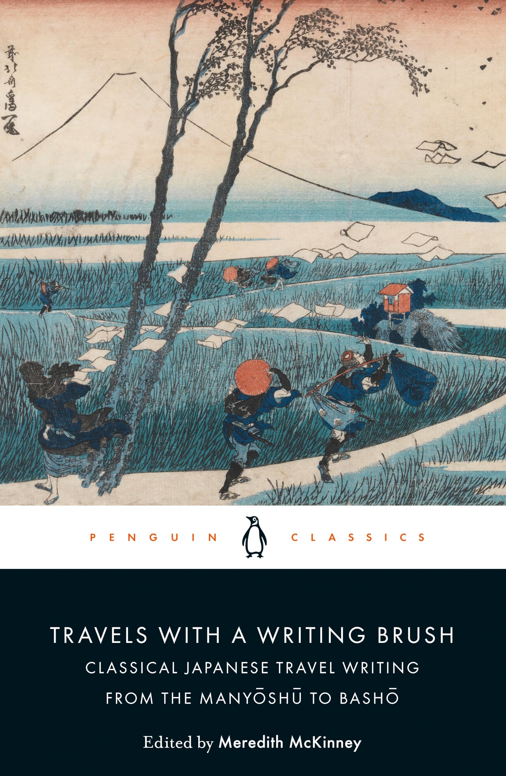 Travels with a Writing Brush: Classical Japanese Travel Writing from the Manyoshu to Basho by Meredith McKinney - 9780241310878 - Book Cover