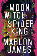 Moon Witch, Spider King by Marlon James - 9780241315569 - Book Cover