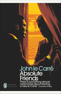 Absolute Friends by John Le Carré - 9780241321935 - Book Cover