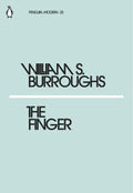 The Finger by William S. Burroughs - 9780241339077 - Book Cover