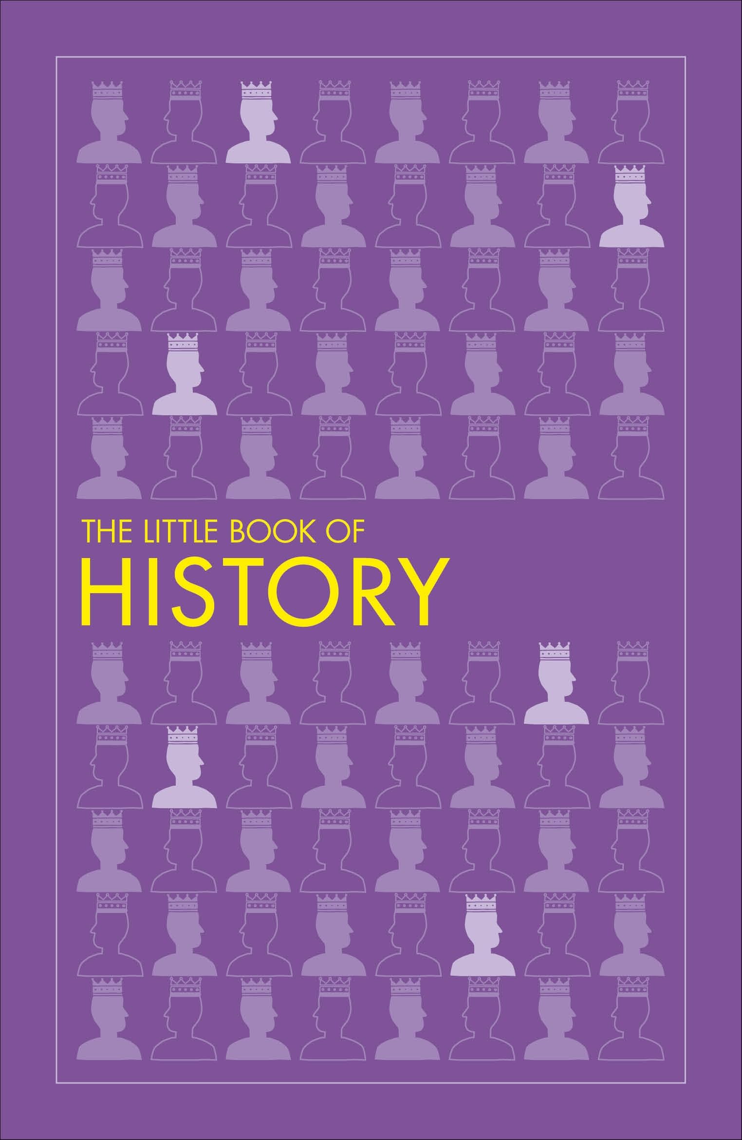 The Little Book of History by Dorling Kindersley Publishing Staff - 9780241341209 - Book Cover