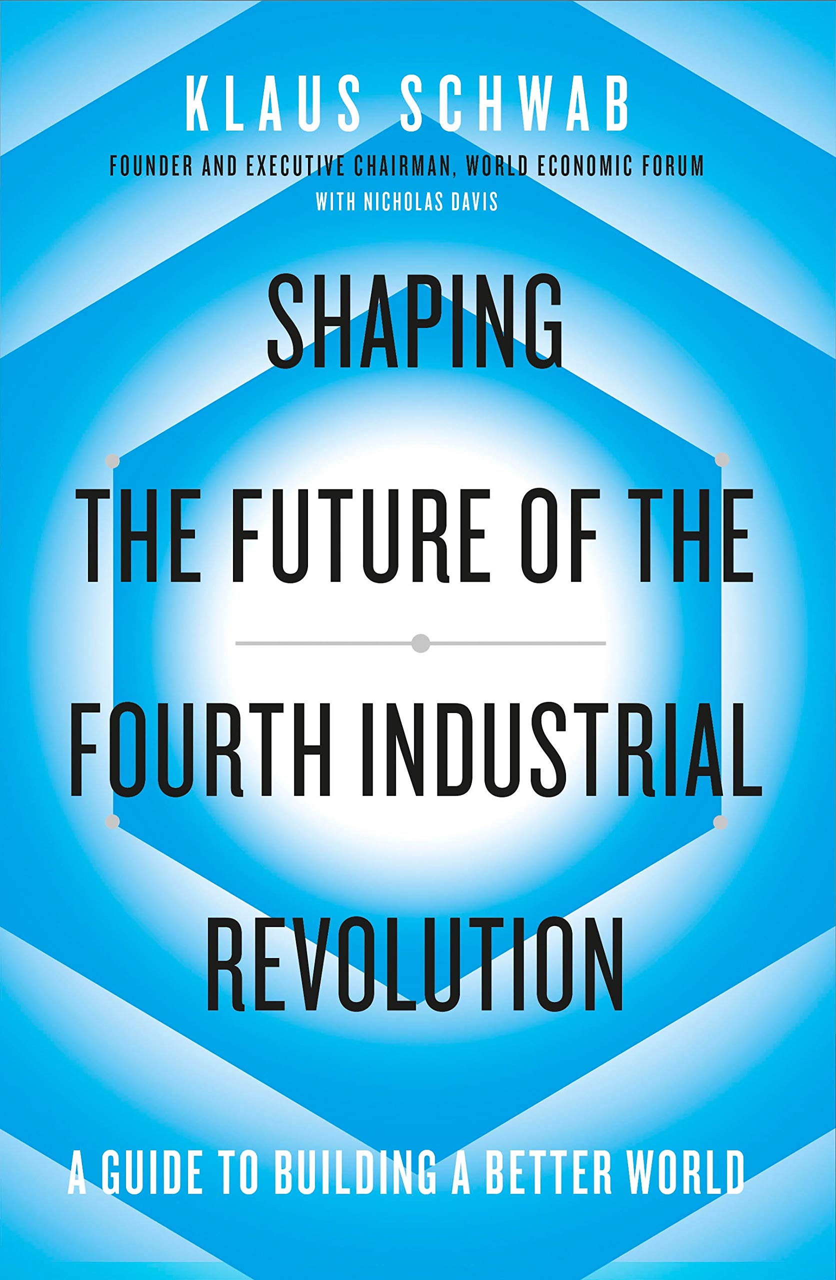 Shaping the Fourth Industrial Revolution by Nicholas Davis, Klaus Schwab - 9780241366370 - Book Cover