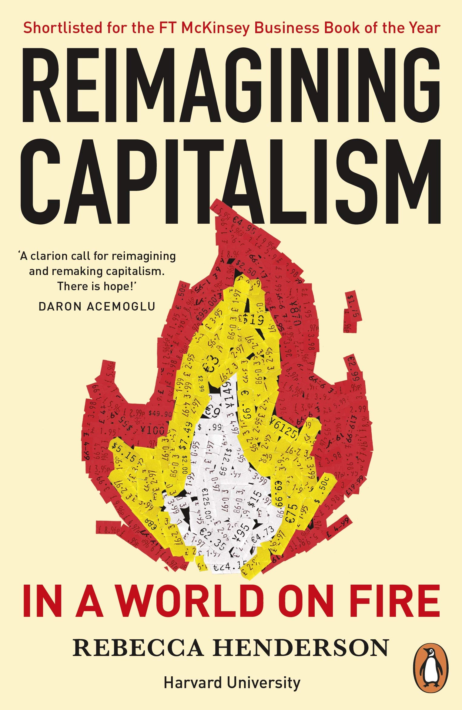 Reimagining Capitalism in a World on Fire by Rebecca Henderson - 9780241379684 - Book Cover