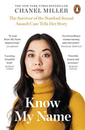 Know My Name: The Survivor of the Stanford Sexual Assault Case Tells Her Story by Chanel Miller - 9780241428290 - Book Cover
