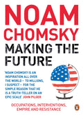 Making the Future by Noam Chomsky - 9780241952580 - Book Cover
