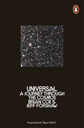 Universal: A Journey Through the Cosmos by Jeff. Forshaw, Brian Cox - 9780241953174 - Book Cover
