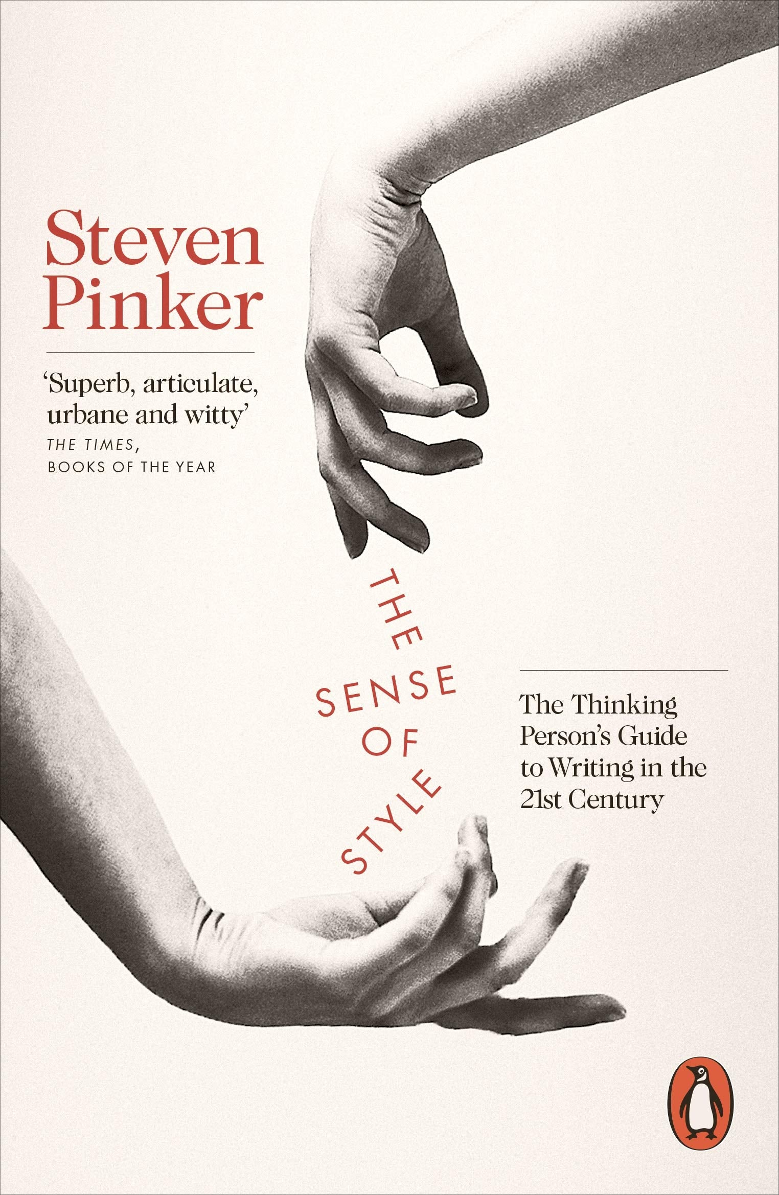 The Sense of Style: The Thinking Person's Guide to Writing in the 21st Century by Steven Pinker - 9780241957714 - Book Cover