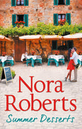 Summer Desserts by Nora Roberts - 9780263931389 - Book Cover