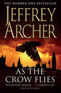 As the Crow Flies by Jeffrey Archer - 9780330518697 - Book Cover