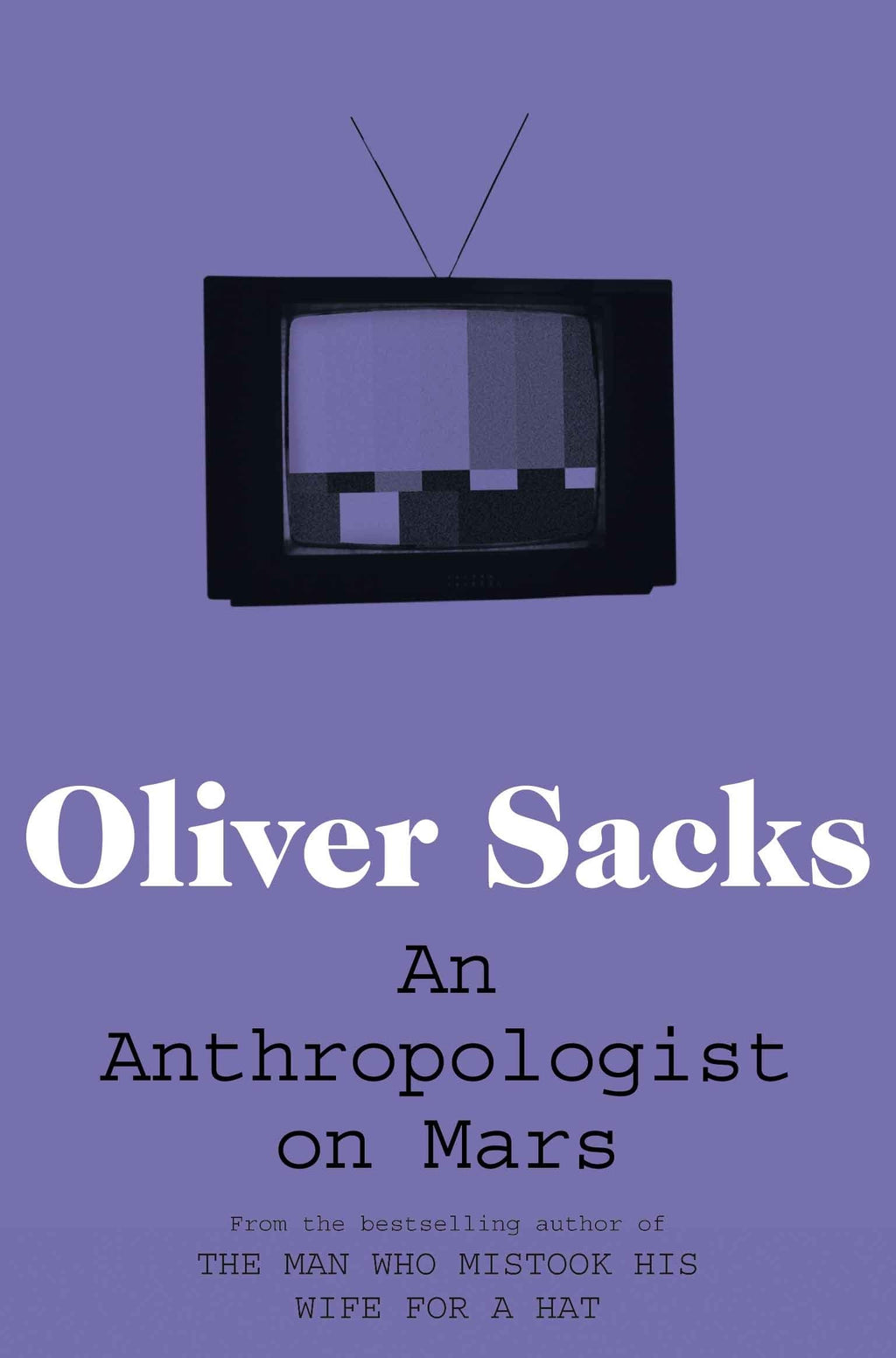 An Anthropologist on Mars by Oliver Sacks - 9780330523608 - Book Cover