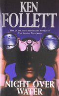 Night Over Water by KEN FOLLETT - 9780330533164 - Book Cover